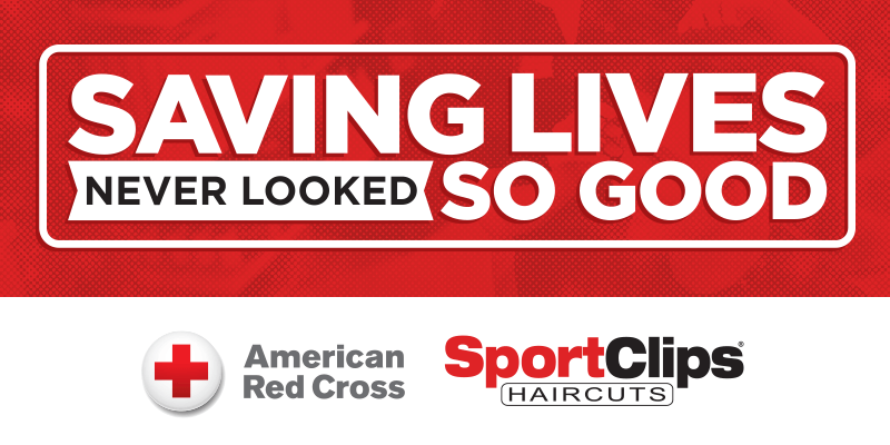 Saving Lives Never Looked so Good - Sport Clips and American Red Cross